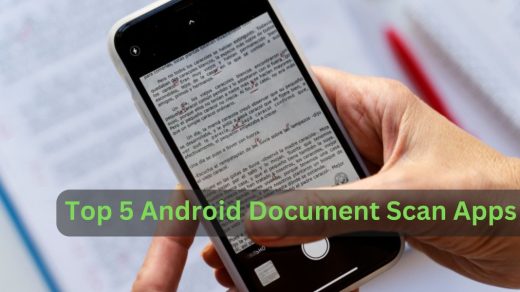 Top 5 Android Document Scan Apps